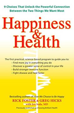 portada Happiness & Health: 9 Choices That Unlock the Powerful Connection Between the two Things we Want Most 