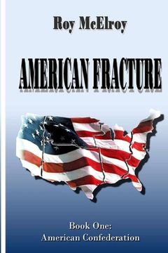 portada American Fracture: Book One: American Confederation (en Inglés)