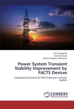 portada Power System Transient Stability Improvement by FACTS Devices: Coordinated Control of FACTS Devices in Power System