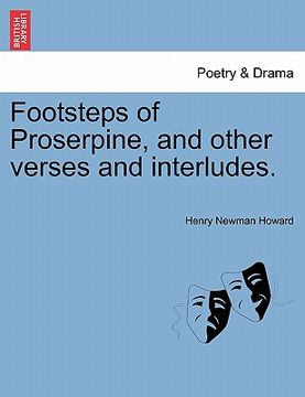 portada footsteps of proserpine, and other verses and interludes.