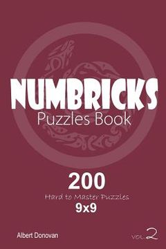 portada Numbricks - 200 Hard to Master Puzzles 9x9 (Volume 2) (en Inglés)