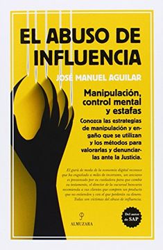portada El Abuso de Influencia: Manipulación, Control Mental y Estafas (in Spanish)