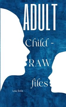 portada Adult Child - RAW files (in English)