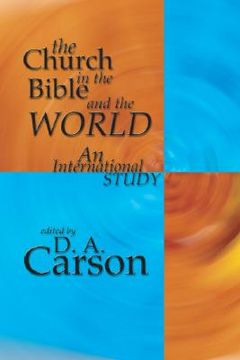 portada the church in the bible and the world: an international study (en Inglés)