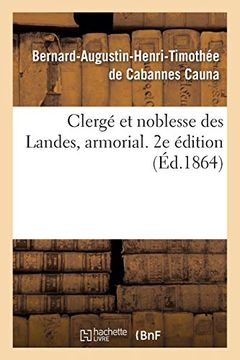portada Clergé et Noblesse des Landes, Armorial. 2e Édition (Histoire) (en Francés)