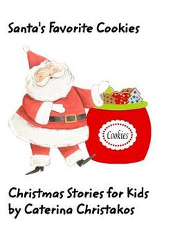 portada Santa's Favorite Cookie: Christmas Stories for Kids (en Inglés)