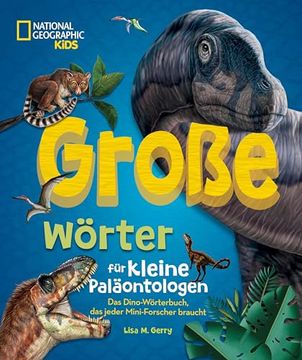 portada Gro? E W? Rter f? R Kleine Pal? Ontologen. Das Dino-W? Rterbuch, das Jeder Mini-Forscher Braucht (in German)
