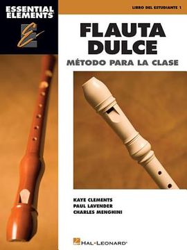 portada Essential Elements Flauta Dulce (Recorder) - Spanish Classroom Edition (in English)