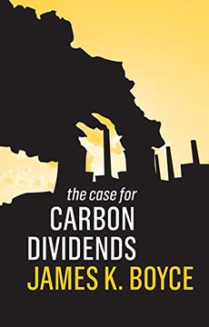 portada The Case for Carbon Dividends (en Inglés)