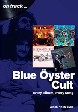 portada Blue Oyster Cult: Every Album, Every Song: On Track (in English)