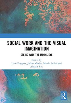 portada Social Work and the Visual Imagination: Seeing With the Mind's eye (en Inglés)