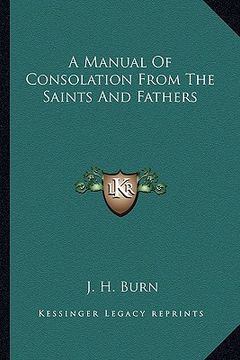 portada a manual of consolation from the saints and fathers (en Inglés)