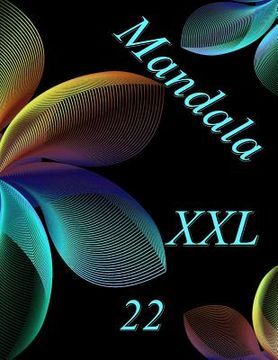 portada Mandala XXL 22: Antistress Libro Da Colorare Per Adulti (in Italian)