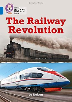 portada Collins Big Cat – The Railway Revolution: Band 16/Sapphire