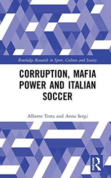portada Corruption, Mafia Power and Italian Soccer (Routledge Research in Sport, Culture and Society) (en Inglés)