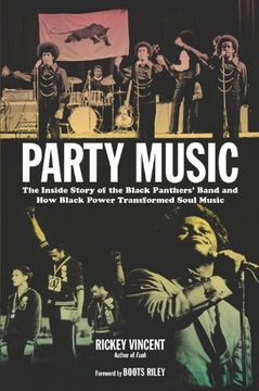portada Party Music: The Inside Story of the Black Panthers' Band and How Black Power Transformed Soul Music