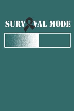 portada SURVVAL Mode: Gift For Melanoma Cancer Patient( 120 Pages Dot Grid 6x9) (en Inglés)
