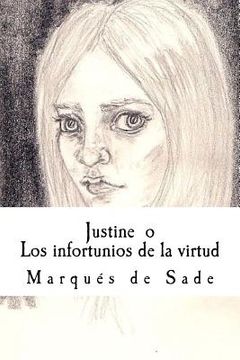 portada Justine O Los Infortunios De La Virtud (spanish Edition) (in Spanish)