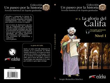 La Gloria del Califa nº 3: Nivel i (un Paseo por la Historia: Novelas Historicas de España Graduadas)(Incluye cd) (2ª ed)
