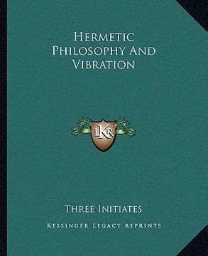 portada hermetic philosophy and vibration (en Inglés)