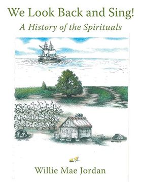 portada We Look Back and Sing!: A History of the Spirituals