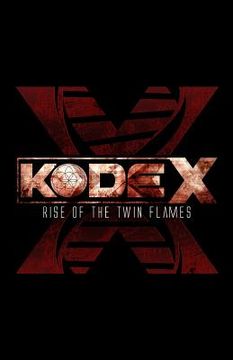 portada Kode-X: Rise of the twin flames (en Inglés)