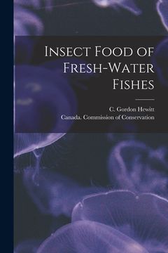 portada Insect Food of Fresh-water Fishes [microform] (en Inglés)