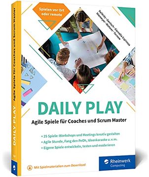 portada Daily Play: Agile Spiele für Coaches und Scrum Master. Über 20 Spiele für Agiles Projektmanagement (en Alemán)
