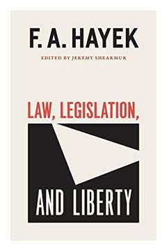 portada Law, Legislation, and Liberty, Volume 19 (Volume 19): A new Statement of the Liberal Principles of Justice nd Political Economy (The Collected Works of f. An Hayek) 