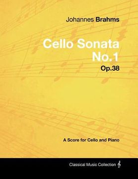 portada johannes brahms - cello sonata no.1 - op.38 - a score for cello and piano (en Inglés)