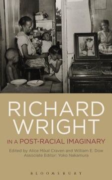 portada Richard Wright in a Post-Racial Imaginary (en Inglés)