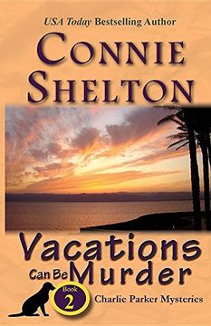 portada Vacations Can Be Murder: A Girl and Her Dog Cozy Mystery, Book 2 (Charlie Parker New Mexico Mystery Series)