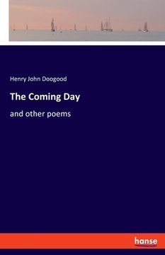 portada The Coming Day: and other poems (en Inglés)