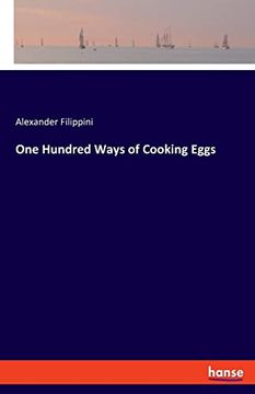 portada One Hundred Ways of Cooking Eggs (en Inglés)