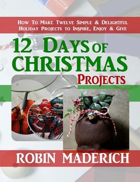 portada 12 Days of Christmas Projects (en Inglés)