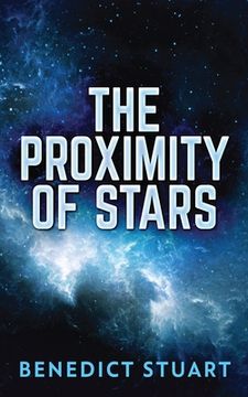 portada The Proximity Of Stars (en Inglés)