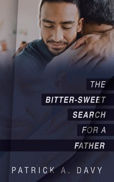 portada The Bitter-Sweet Search for a Father (en Inglés)