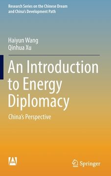 portada An Introduction to Energy Diplomacy: China's Perspective (en Inglés)