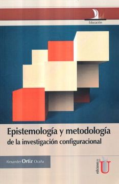 portada Epistemologia y Metodologia de la Investigacion Configuracional (in Spanish)