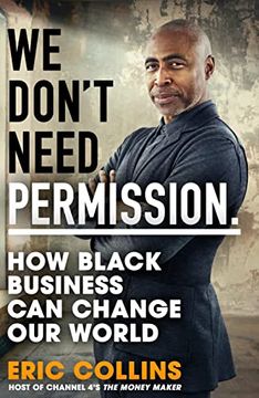 portada We Don't Need Permission: How Black Business Can Change Our World