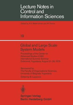 portada global and large scale system models: proceedings of the center for advanced studies (cas) international summer seminar, dubrovnik, yugoslavia, august (en Inglés)