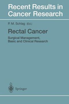 portada rectal cancer: surgical management, basic and clinical research (en Inglés)
