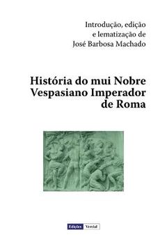 portada História do mui Nobre Vespasiano Imperador de Roma (en Portugués)
