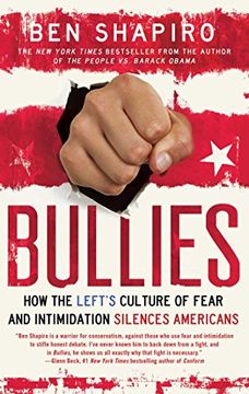 portada Bullies: How the Left's Culture of Fear and Intimidation Silences Americans (en Inglés)