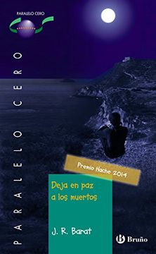 Deja En Paz A Los Muertos (castellano - Bruño - Paralelo Cero)