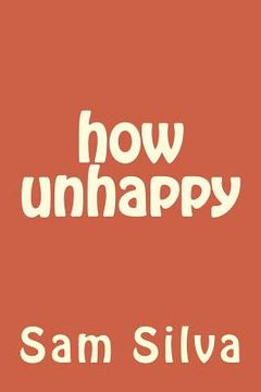 portada how unhappy (en Inglés)
