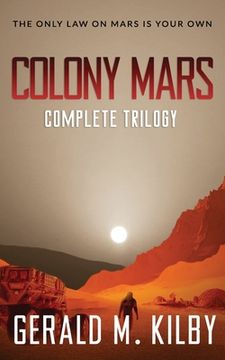 portada Colony Mars: The Complete Trilogy (en Inglés)