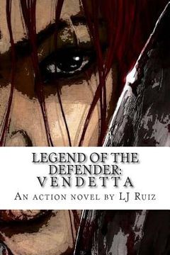 portada Legend of the Defender: Vendetta (en Inglés)