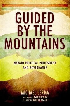 portada Guided by the Mountains: Navajo Political Philosophy and Governance