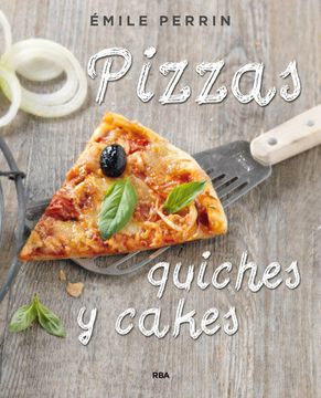 portada Pizzas, Quiches y Cakes